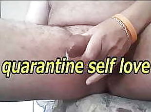 Quarantine Self Love Two