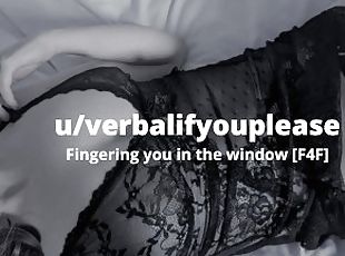 Fingering You in the Window [British Lesbian Audio]