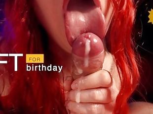 Sensual slobbery blowjob and cum in mouth for birthday