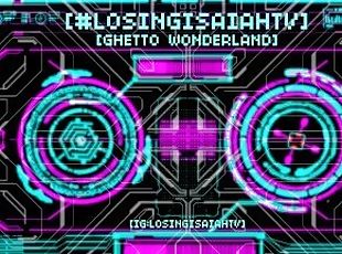 ????#LOSINGISAIAHTV - Ghetto Wonderland (The Pu$$y Palace)