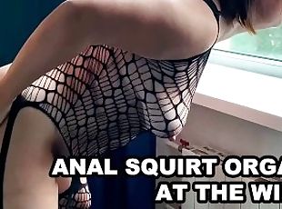 ? ANAL SQUIRTING ORGASM AT THE WINDOWS. AMATEUR HAIRY ASSHOLE MILF. ????????????????????????????????????????????????????????????????