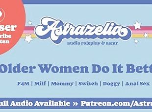 Older Women Do It Better [Milf] [Switch] [Doggy] [Anal] [Erotic Audio]