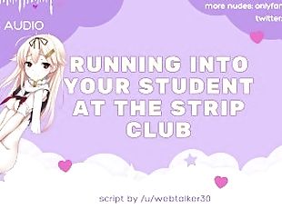 Running Into Your Student at the Strip Club - Erotic Audio