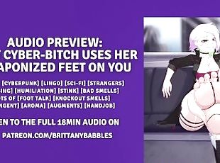 Audio Prevoew: Sexy Cyber-Bitch Uses Her Weaponized Feet On You