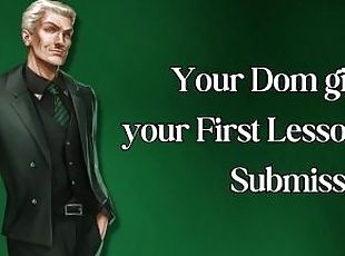 Your Dom Gives Your First Lesson in Submission